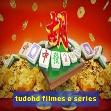 tudohd filmes e series